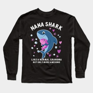 Nana Shark Awesome Grandmother, Funny Grandma Mother's day Long Sleeve T-Shirt